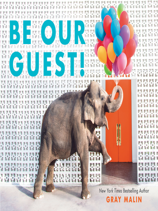 Title details for Be Our Guest! by Gray Malin - Available